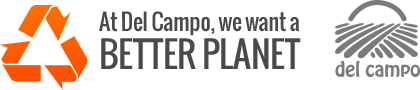 At Del Campo, we want a BETTER PLANET